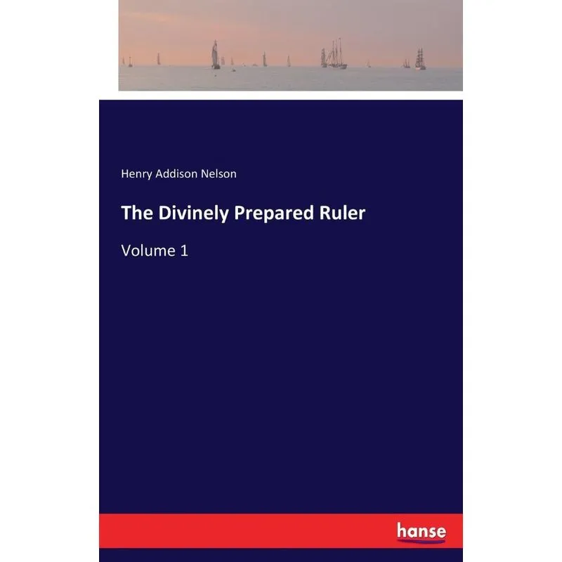 The Divinely Prepared Ruler