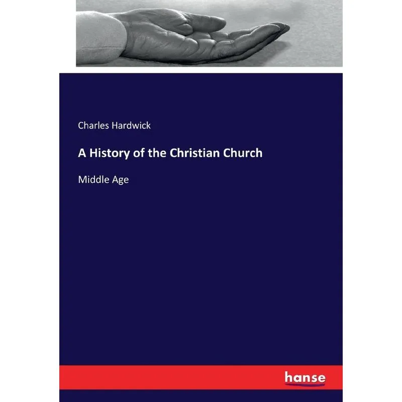 A History of the Christian Church