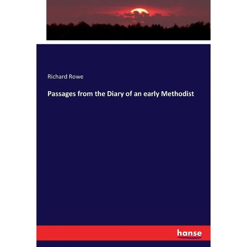 Passages from the Diary of an early Methodist
