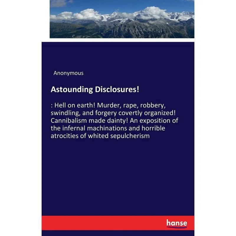 Astounding Disclosures!