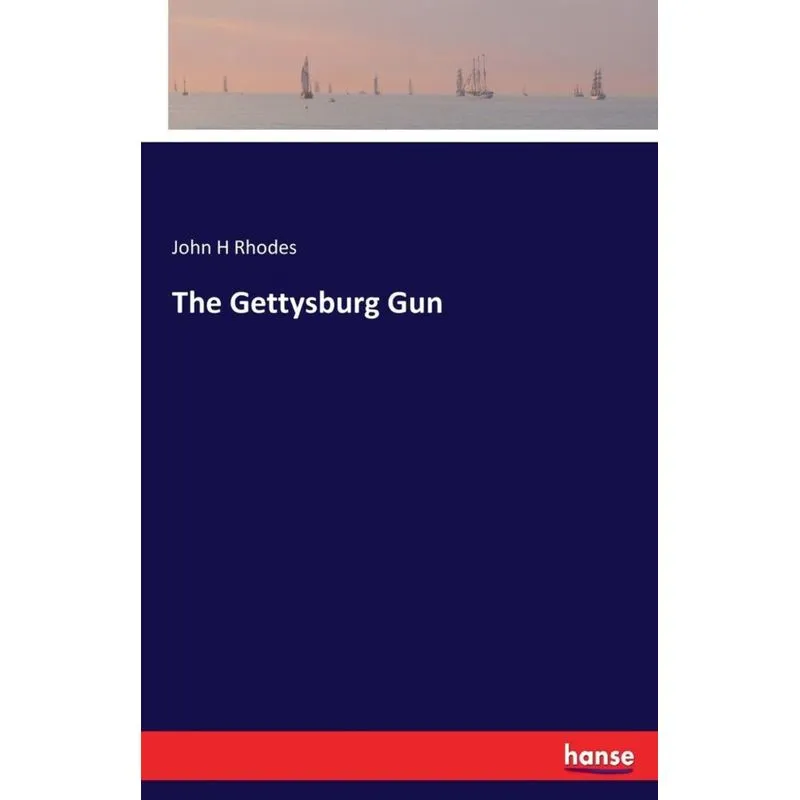 The Gettysburg Gun