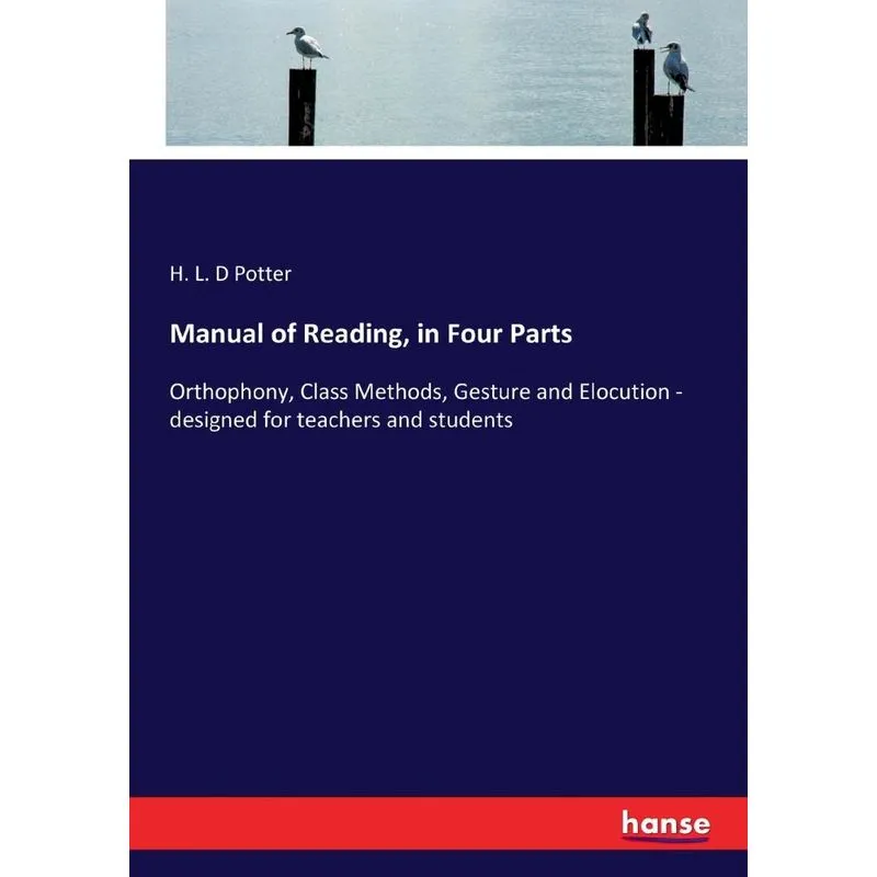 Manual of Reading, in Four Parts