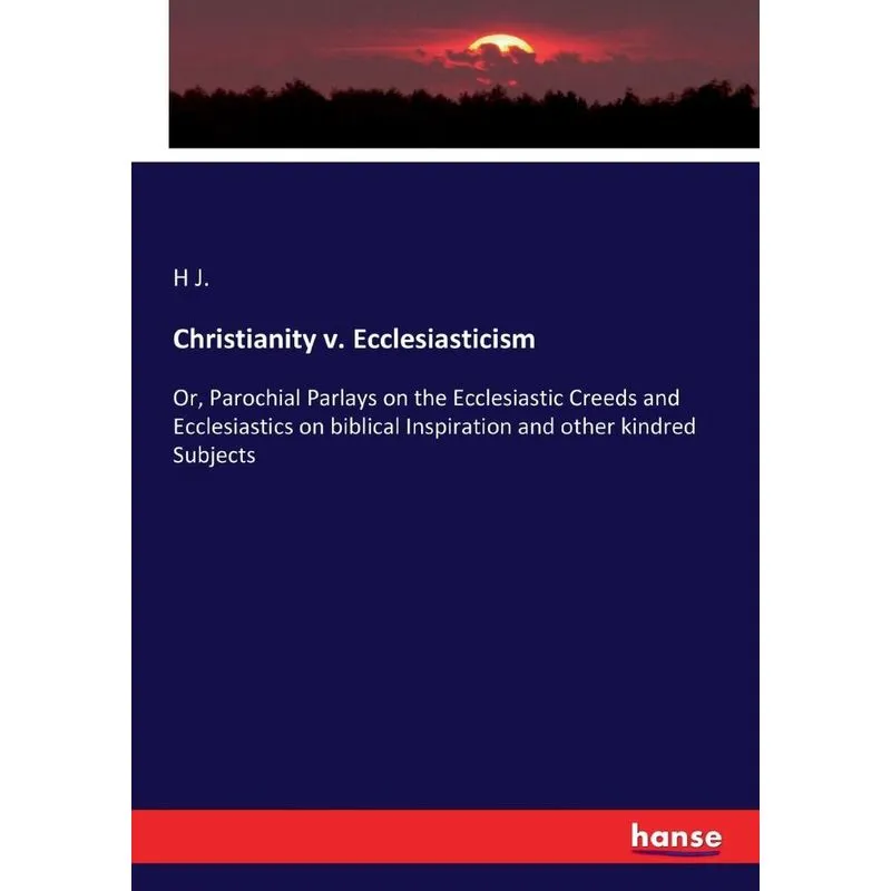 Christianity v. Ecclesiasticism