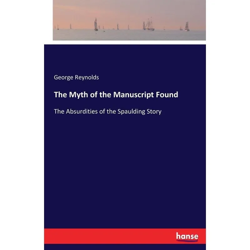 The Myth of the Manuscript Found