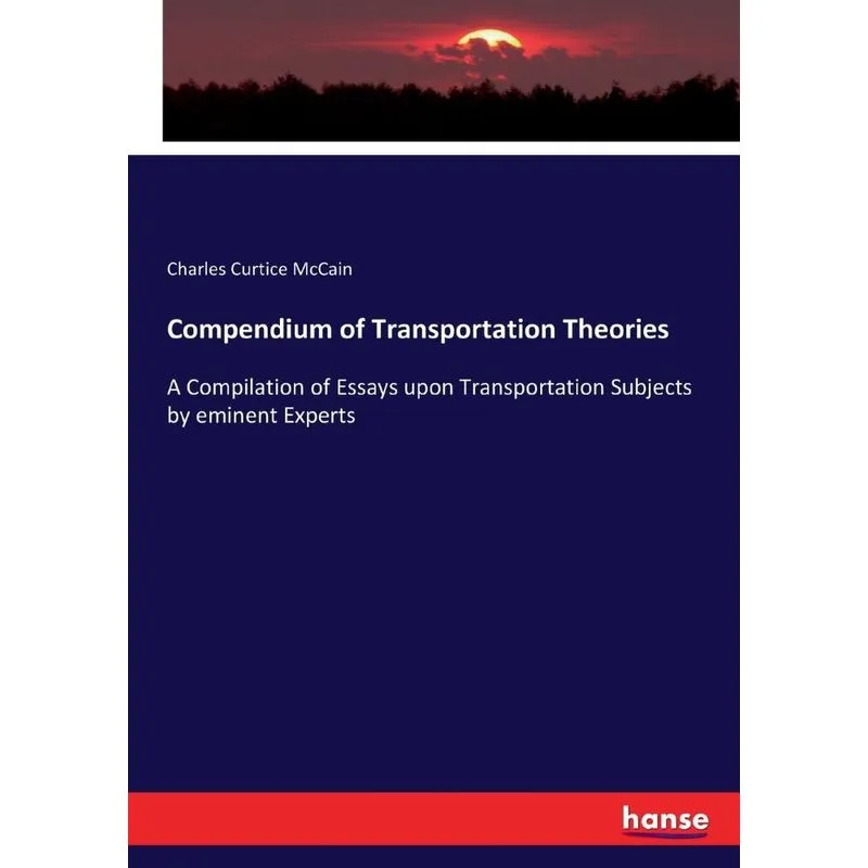 Compendium of Transportation Theories
