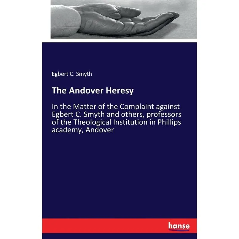 The Andover Heresy