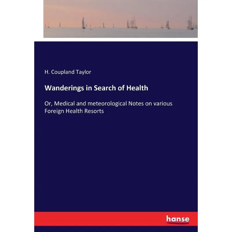 Wanderings in Search of Health