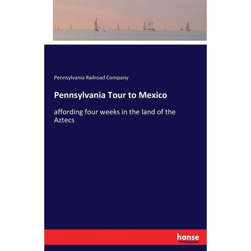 Pennsylvania Tour to Mexico