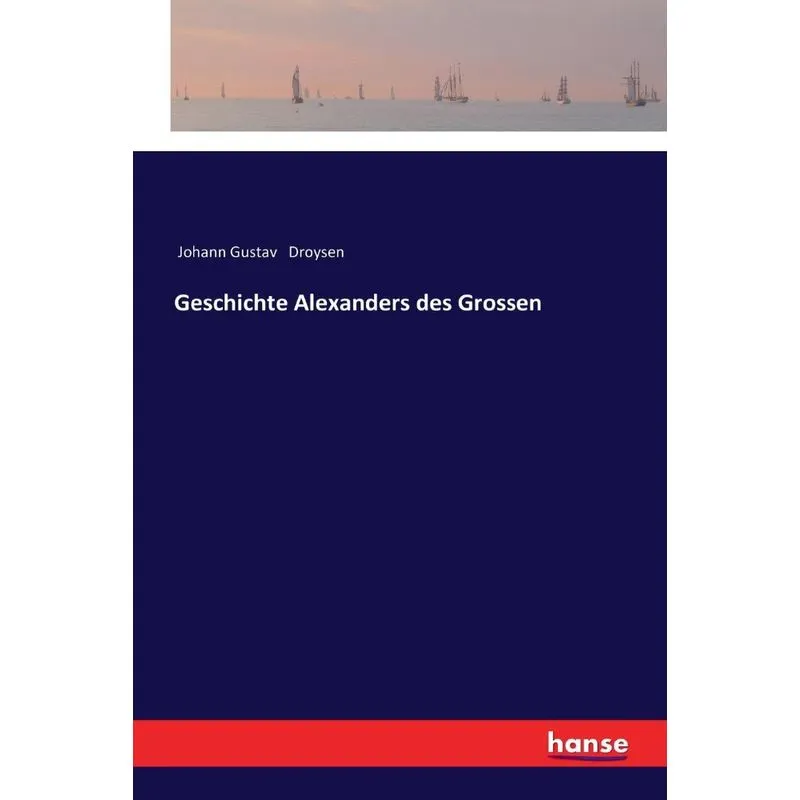 Geschichte Alexanders des Grossen