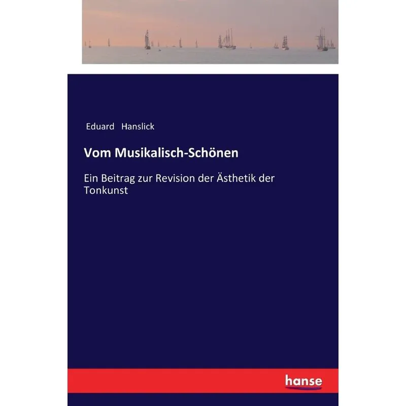 Vom Musikalisch-Schönen