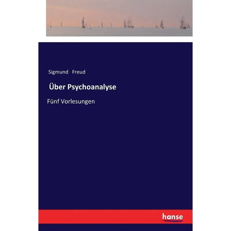 Über Psychoanalyse