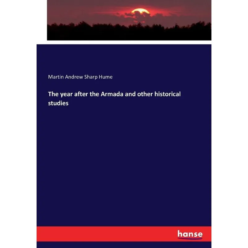 The year after the Armada and other historical studies