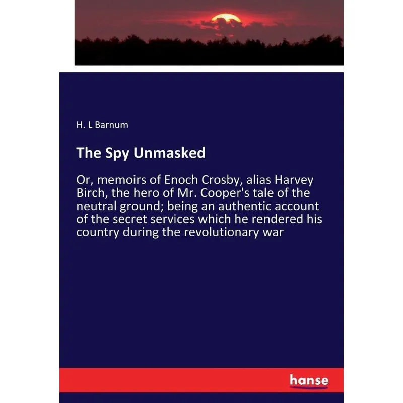The Spy Unmasked
