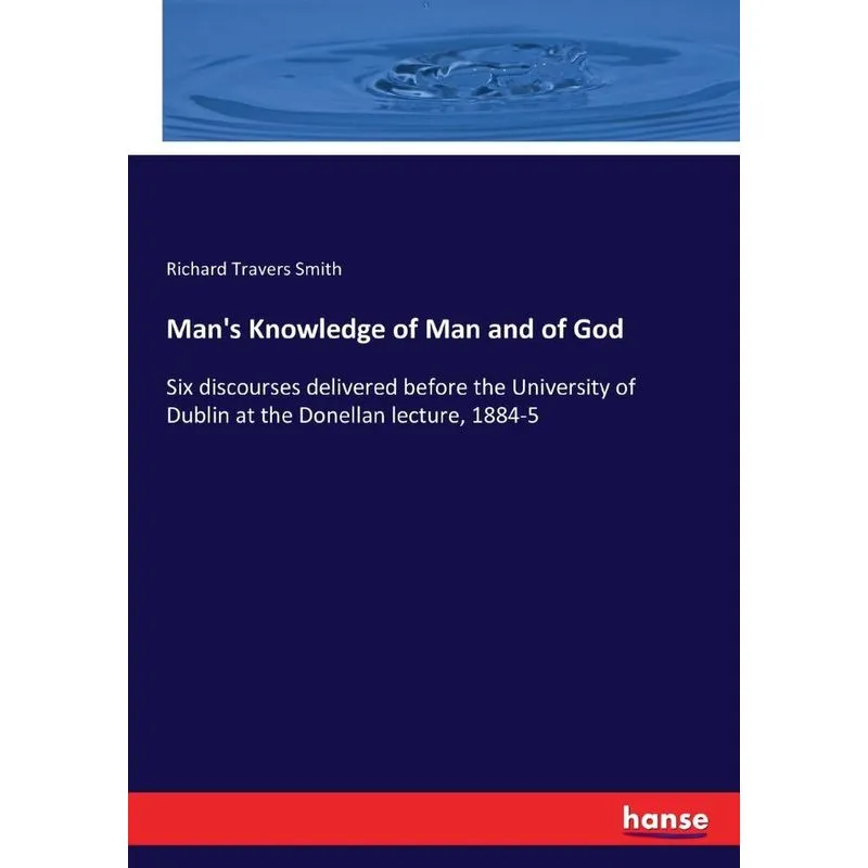 Mans Knowledge of Man and of God