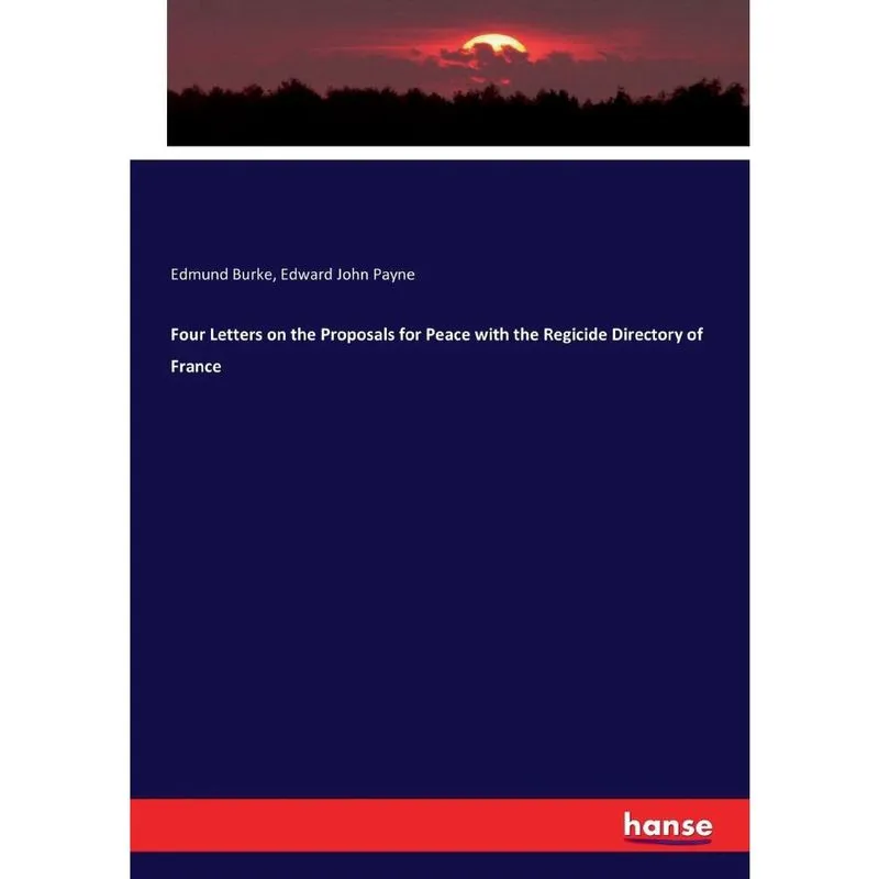 Livro Four Letters on the Proposals for Peace with the Regicide Directory of France
