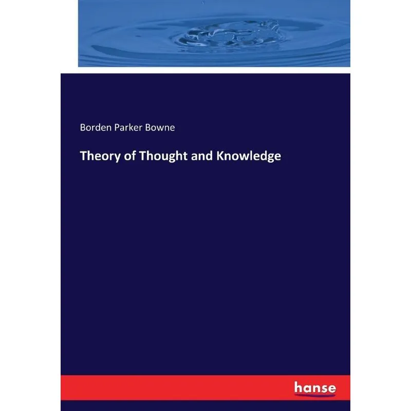 Theory of Thought and Knowledge