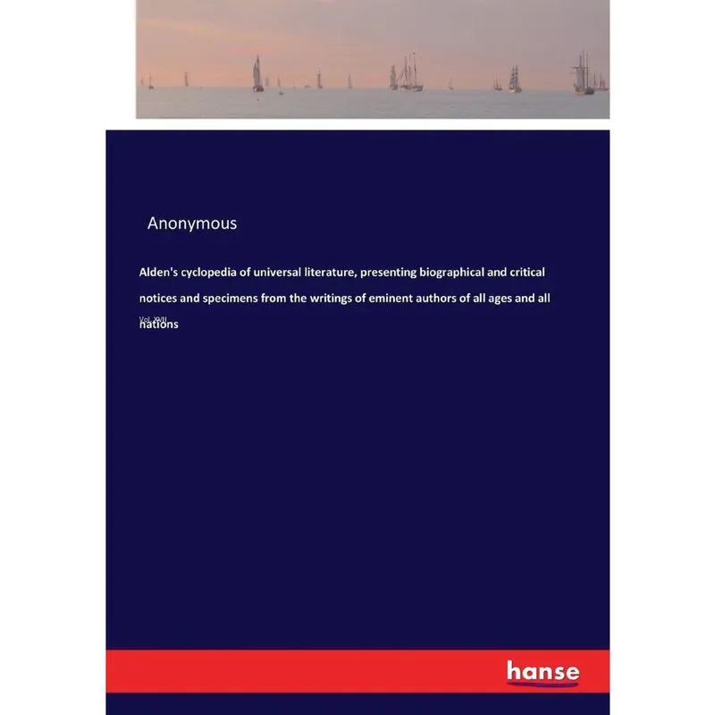 Aldens cyclopedia of universal literature, presenting biog