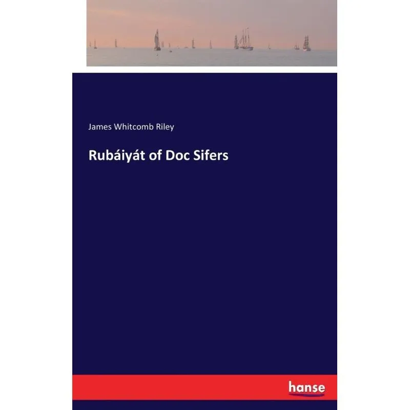 Rubáiyát of Doc Sifers