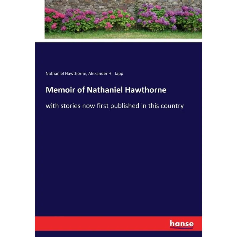 Memoir of Nathaniel Hawthorne