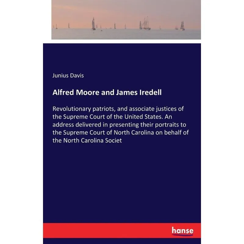 Alfred Moore and James Iredell