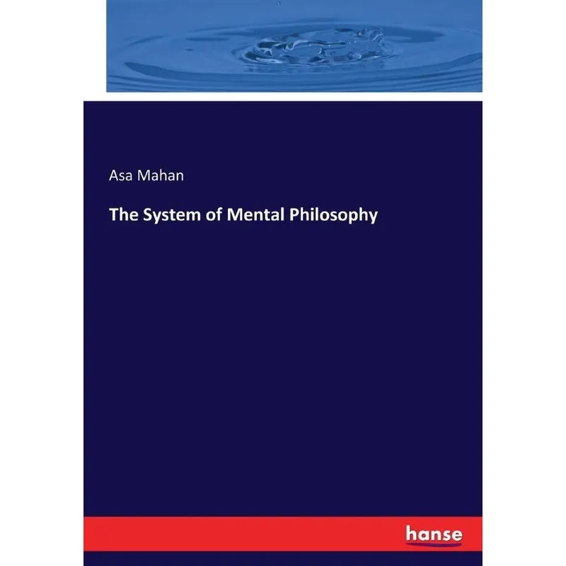 The System of Mental Philosophy