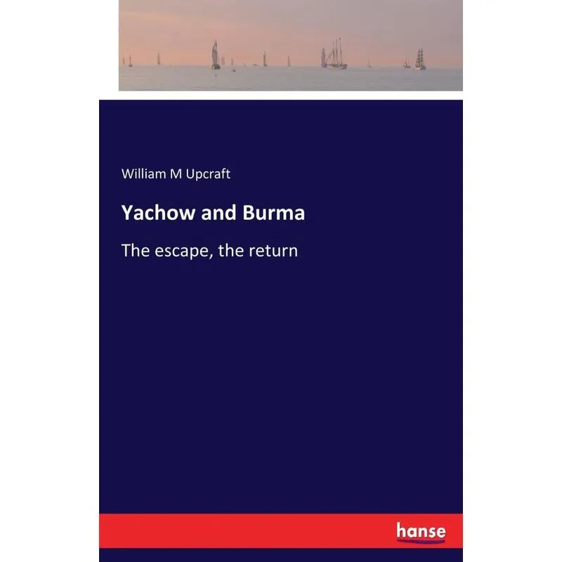 Yachow and Burma