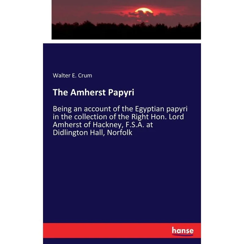 The Amherst Papyri