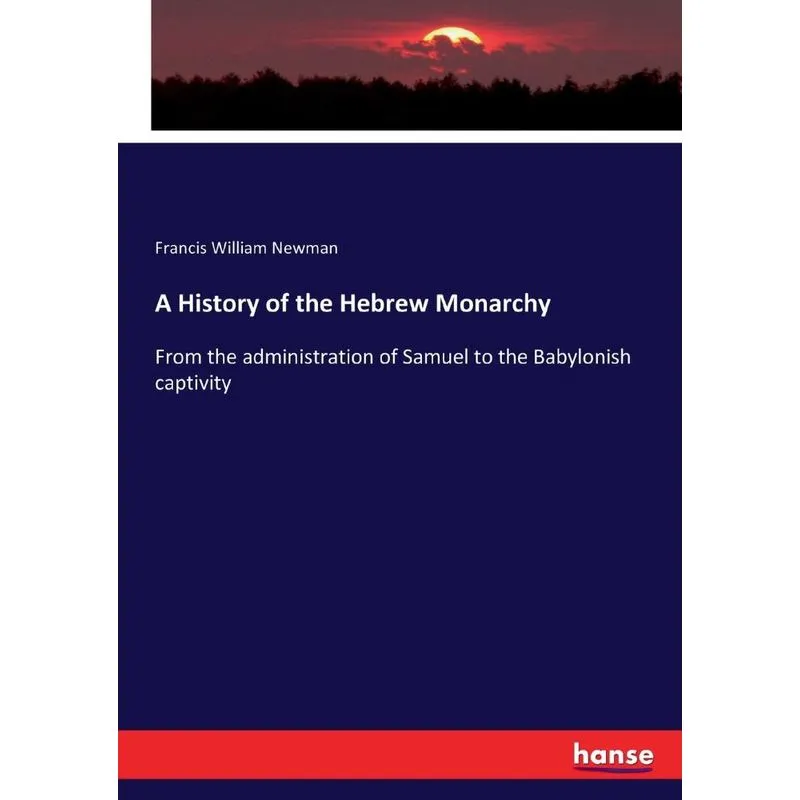 A History of the Hebrew Monarchy