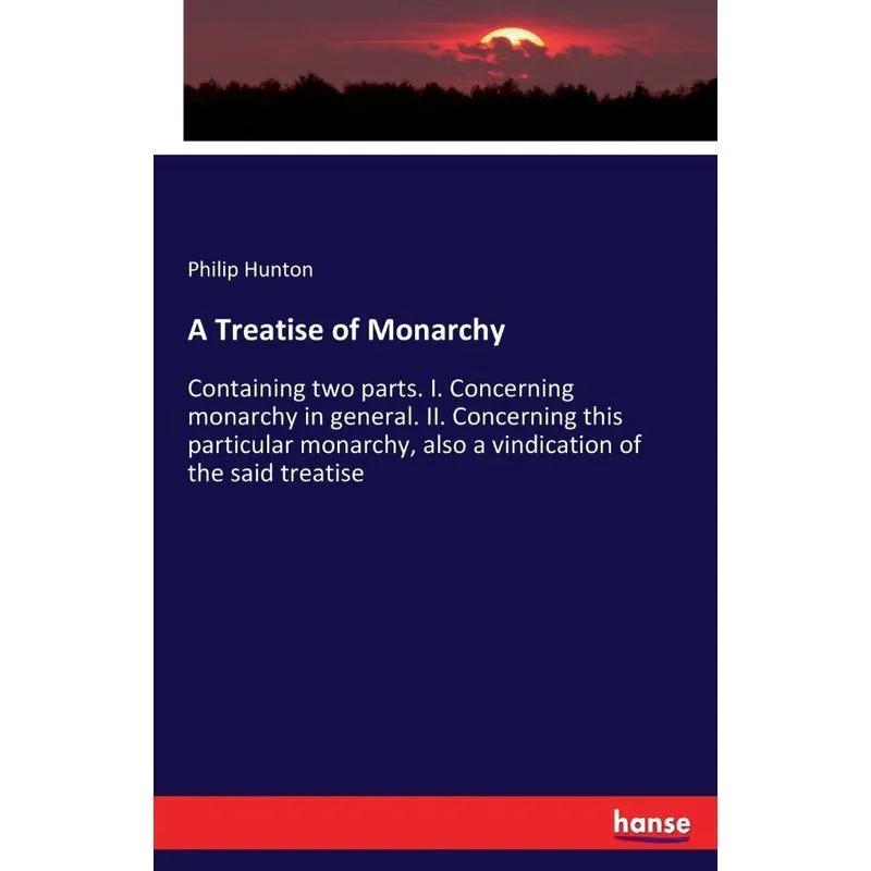 A Treatise of Monarchy