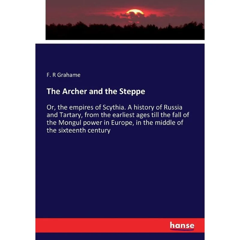 The Archer and the Steppe