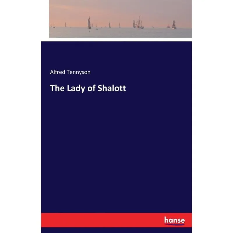 The Lady of Shalott