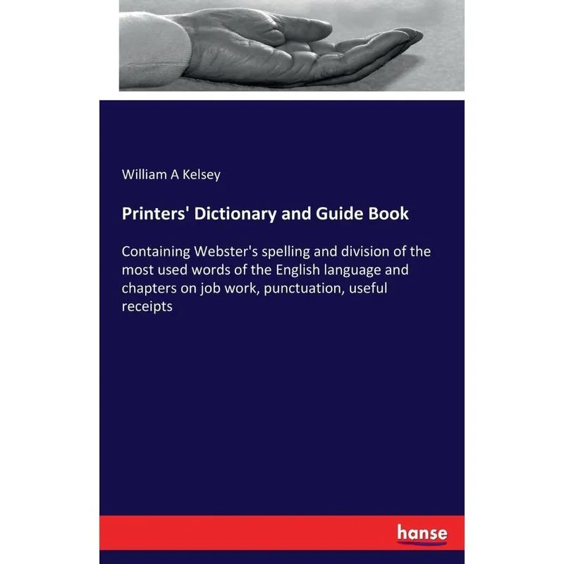 Printers Dictionary and Guide Book