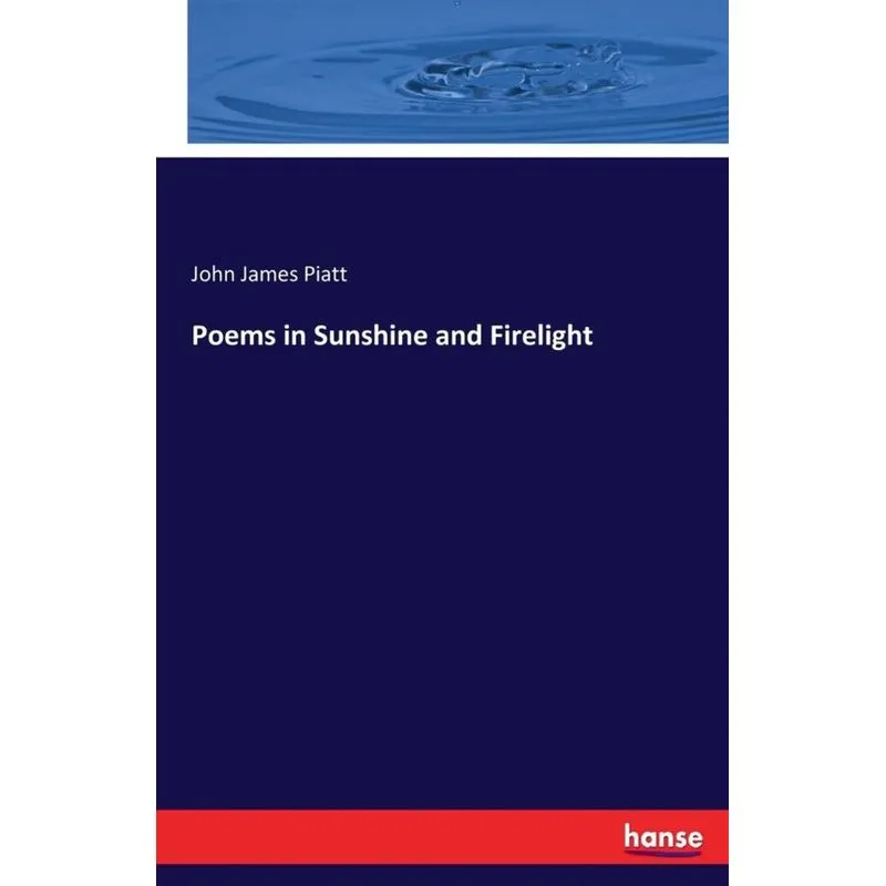 Poems in Sunshine and Firelight