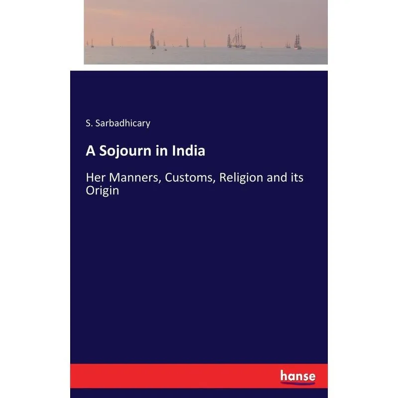 A Sojourn in India