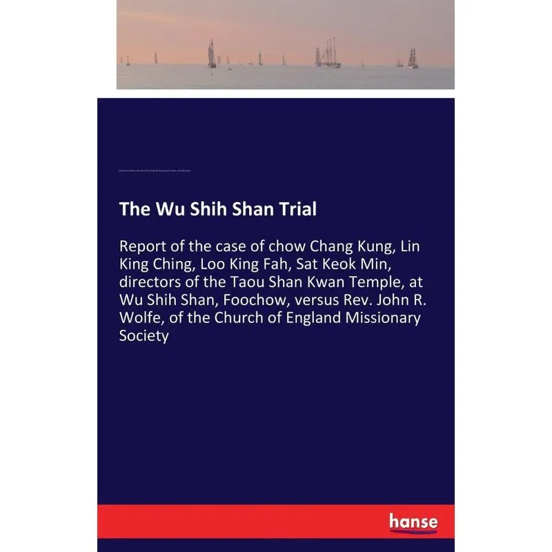 The Wu Shih Shan Trial