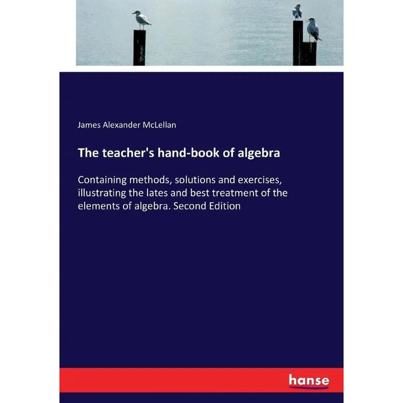 The teachers hand-book of algebra