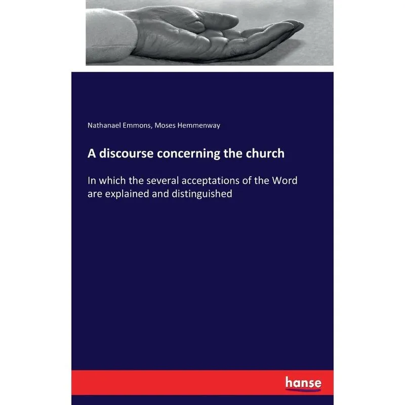 A discourse concerning the church