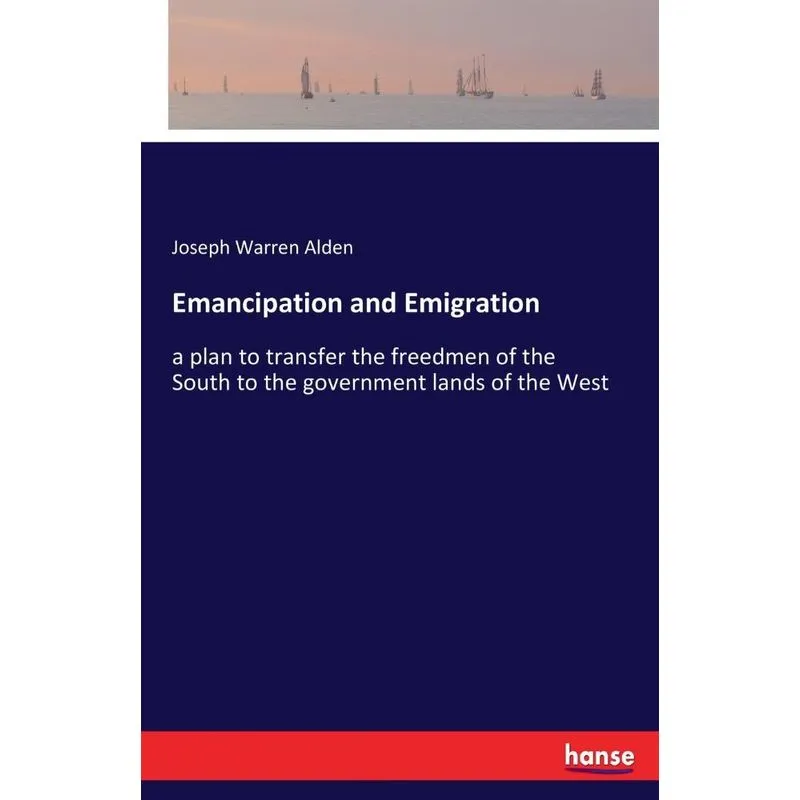 Emancipation and Emigration