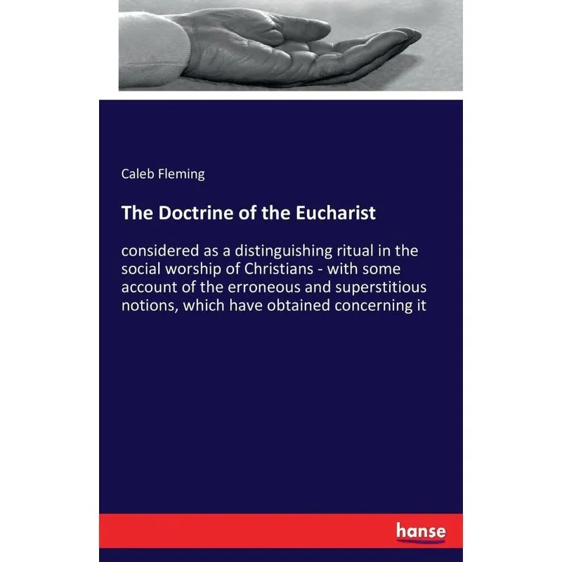 The Doctrine of the Eucharist
