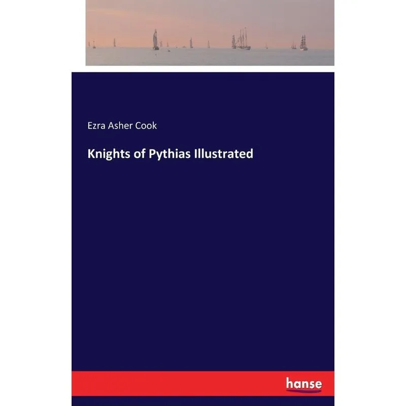 Knights of Pythias Illustrated