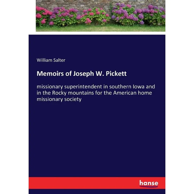 Memoirs of Joseph W. Pickett