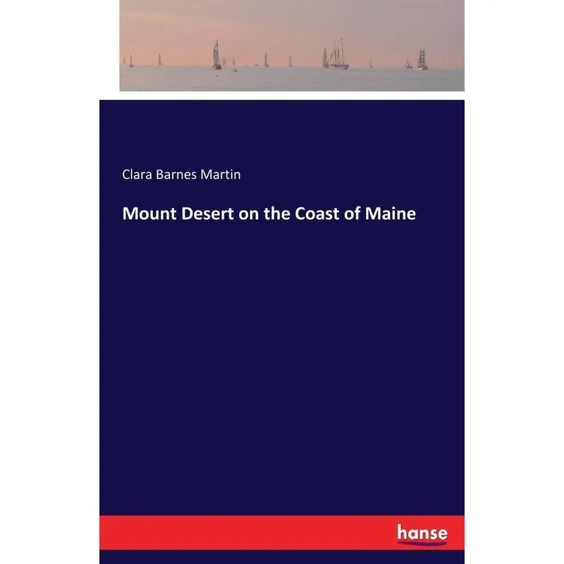Mount Desert on the Coast of Maine