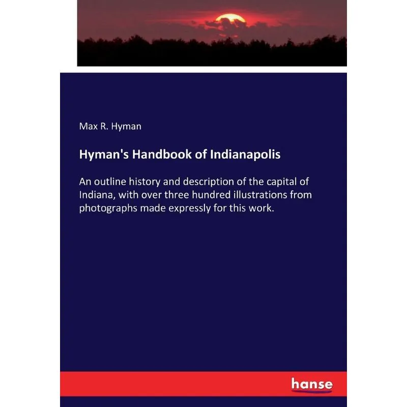 Hymans Handbook of Indianapolis