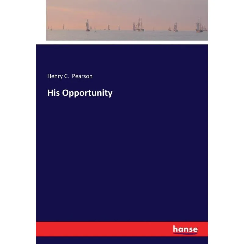 His Opportunity