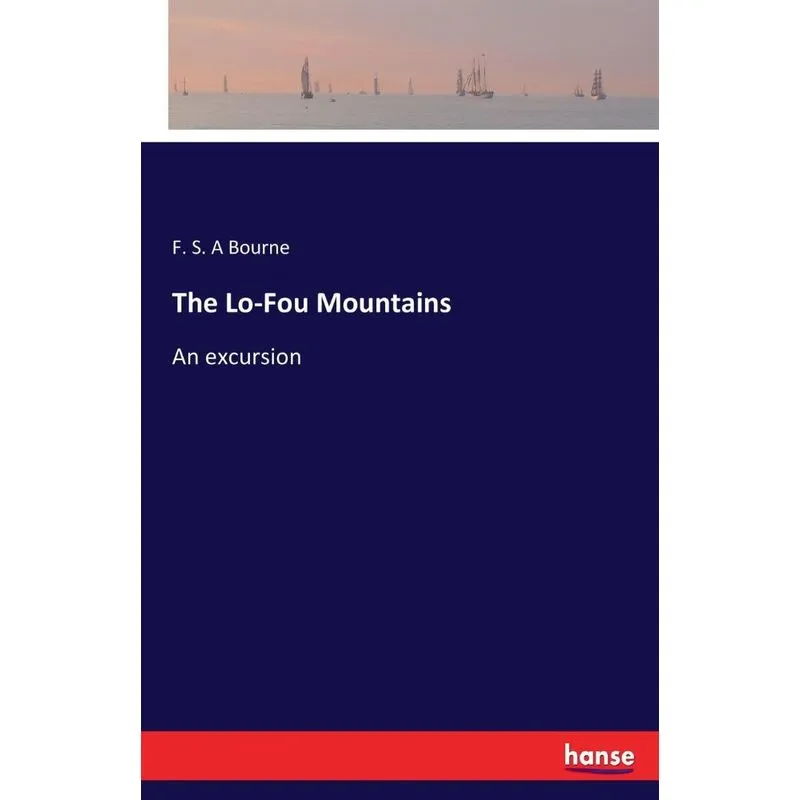 The Lo-Fou Mountains