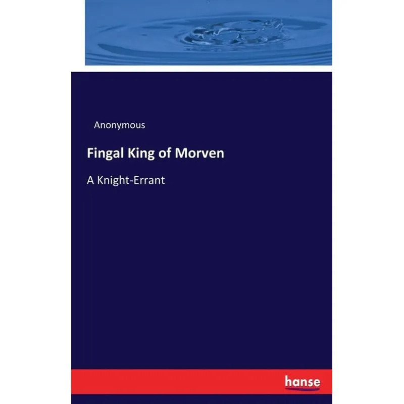 Fingal King of Morven