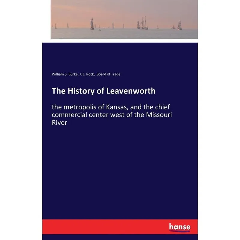 The History of Leavenworth