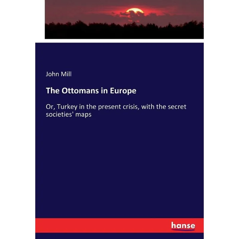 The Ottomans in Europe