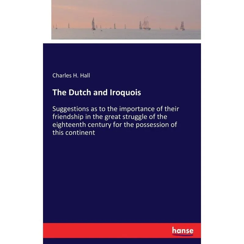 The Dutch and Iroquois
