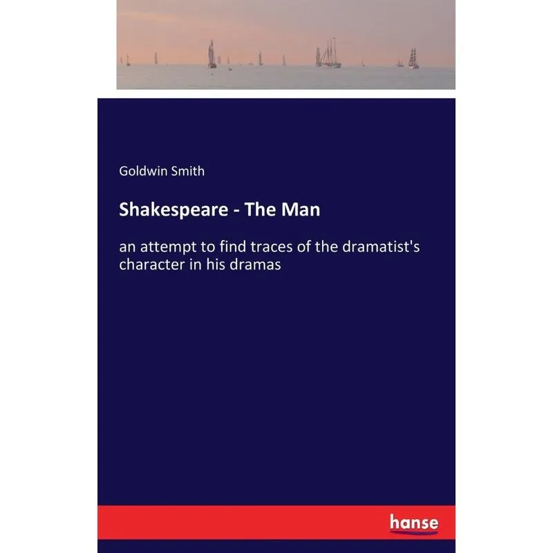Shakespeare - The Man
